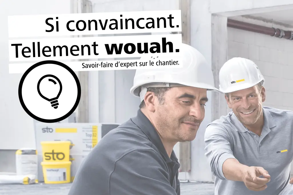 Conseillers de vente Sto et artisans avec casques blancs sur le chantier, texte : Tellement convainc